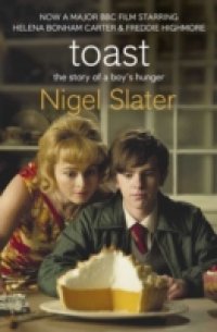 Toast: The Story of a Boy`s Hunger