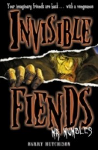 Читать Mr Mumbles (Invisible Fiends, Book 1)