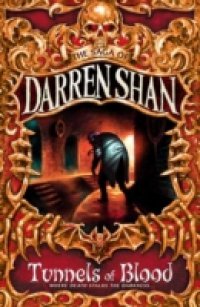 Читать Tunnels of Blood (The Saga of Darren Shan, Book 3)