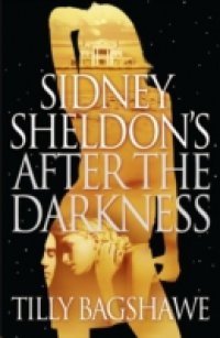 Читать Sidney Sheldon's After the Darkness