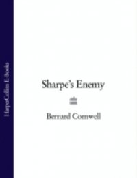 Sharpe's Enemy: The Defence of Portugal, Christmas 1812 (The Sharpe Series, Book 15)