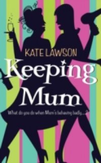 Keeping Mum