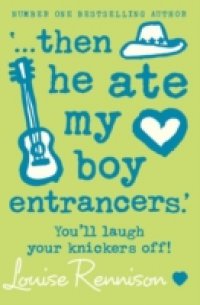 `… then he ate my boy entrancers.`