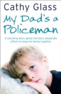 My Dad`s a Policeman