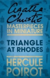Triangle at Rhodes: A Hercule Poirot Short Story