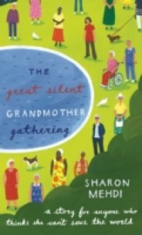 Great Silent Grandmother Gathering