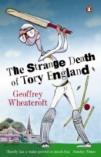 Strange Death of Tory England