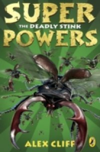 Superpowers: The Deadly Stink