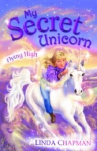 Читать My Secret Unicorn: Flying High