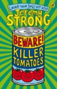 Читать Beware! Killer Tomatoes