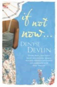 If Not Now …