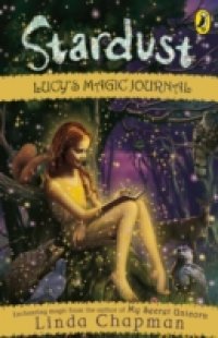 Читать Stardust: Lucy's Magic Journal