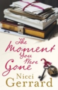 Moment You Were Gone