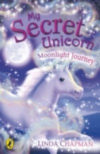Читать My Secret Unicorn: Moonlight Journey