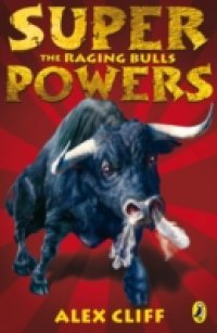 Superpowers: The Raging Bulls