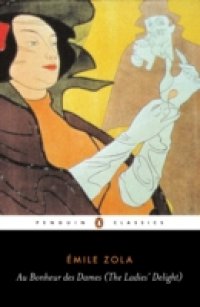 Au Bonheur des Dames (The Ladies` Delight)