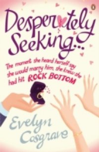 Desperately Seeking…