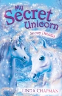 Читать My Secret Unicorn: Snowy Dreams