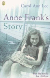 Anne Frank`s Story