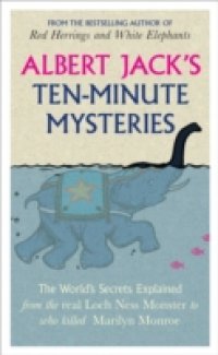Albert Jack`s Ten-minute Mysteries
