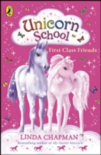 Читать Unicorn School: First Class Friends