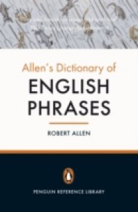 Allen`s Dictionary of English Phrases