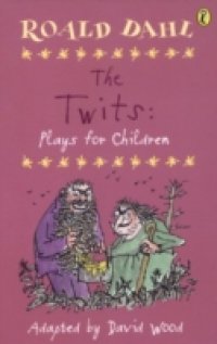 Читать Twits: Plays for Children