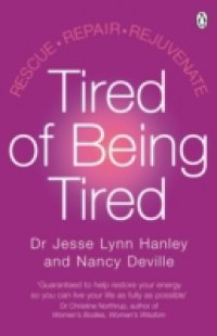 Tired of Being Tired
