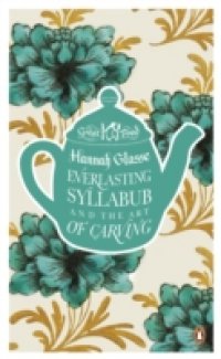 Читать Everlasting Syllabub and the Art of Carving