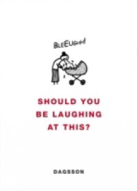 Should You be Laughing at This?