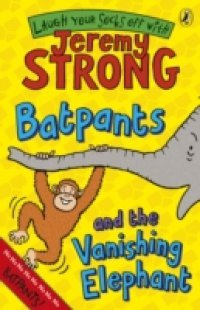 Читать Batpants and the Vanishing Elephant