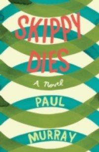 Читать Skippy Dies