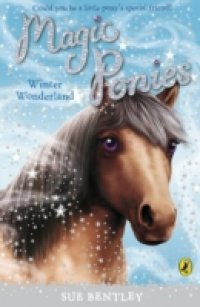 Читать Magic Ponies: Winter Wonderland