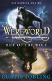 Читать Wereworld: Rise of the Wolf (Book 1)