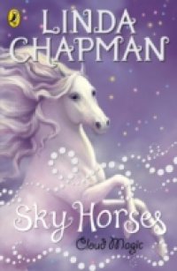 Читать Sky Horses: Cloud Magic