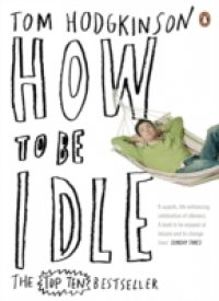 Читать How To Be Idle