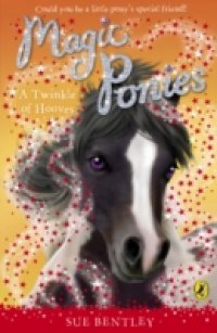 Читать Magic Ponies: A Twinkle of Hooves