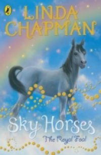 Читать Sky Horses: The Royal Foal