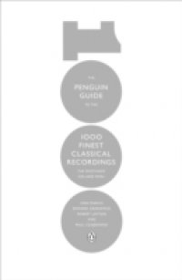 Penguin Guide to the 1000 Finest Classical Recordings