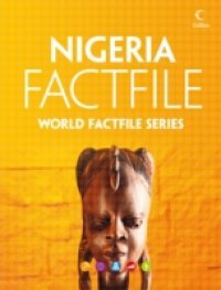 Читать Nigeria Factfile: An encyclopaedia of everything you need to know about Nigeria, for teachers, students and travellers