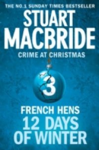 Читать French Hens (short story) (Twelve Days of Winter: Crime at Christmas, Book 3)