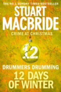 Drummers Drumming (short story) (Twelve Days of Winter: Crime at Christmas, Book 12)