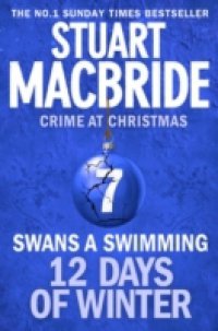 Читать Swans A Swimming (short story) (Twelve Days of Winter: Crime at Christmas, Book 7)