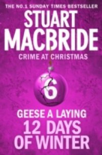 Читать Geese A Laying (short story) (Twelve Days of Winter: Crime at Christmas, Book 6)