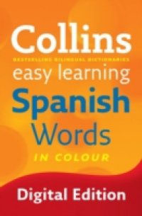 Easy Learning Spanish Words (Collins Easy Learning Spanish)