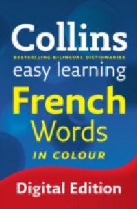 Читать Easy Learning French Words (Collins Easy Learning French)