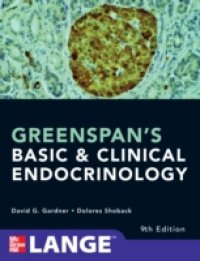 Greenspan`s Basic and Clinical Endocrinology, Ninth Edition