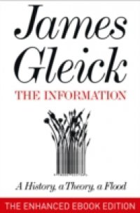 Information: A History, a Theory, a Flood (Enhanced Edition)