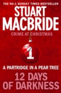 Partridge in a Pear Tree (short story) (Twelve Days of Darkness: Crime at Christmas, Book 1)