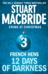 French Hens (short story) (Twelve Days of Darkness: Crime at Christmas, Book 3)